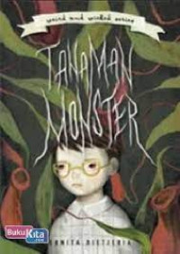 Image of WEIRD and WICKED SERIES 1: TANAMAN MONSTER